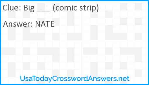 Big ___ (comic strip) Answer