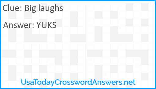 Big laughs Answer