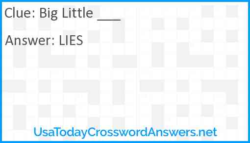 Big Little ___ Answer