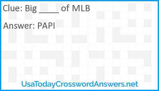 Big ____ of MLB Answer