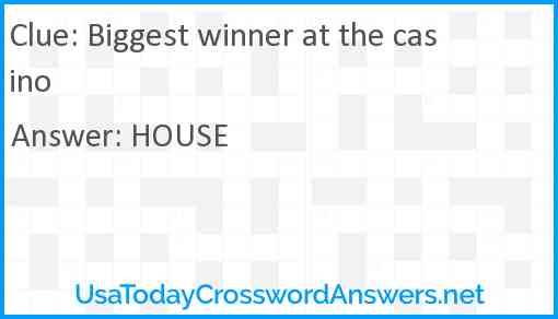 Biggest winner at the casino Answer