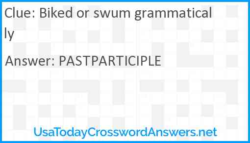 Biked or swum grammatically Answer