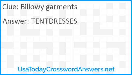 Billowy garments Answer