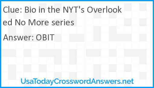 Bio in the NYT's Overlooked No More series Answer