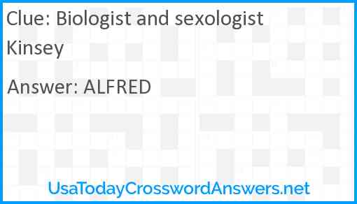 Biologist and sexologist Kinsey Answer