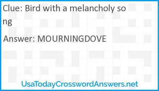 Bird with a melancholy song Answer