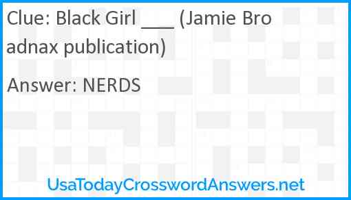 Black Girl ___ (Jamie Broadnax publication) Answer
