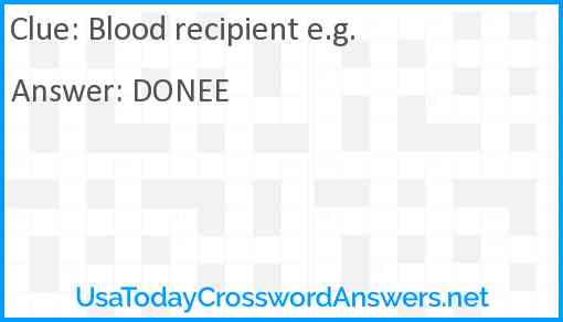 Blood recipient e.g. Answer