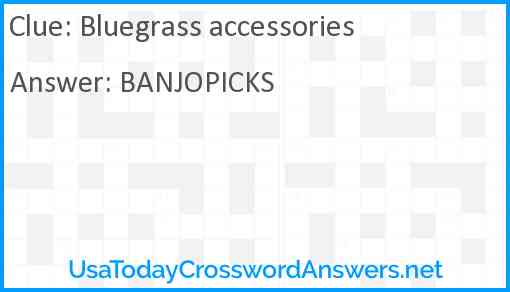 Bluegrass accessories Answer
