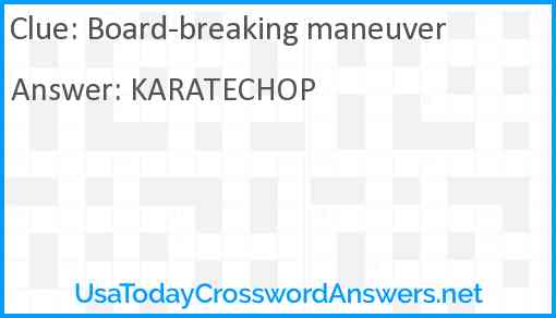 Board-breaking maneuver Answer