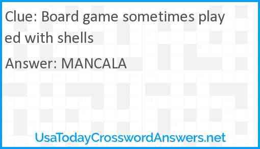 Board game sometimes played with shells Answer