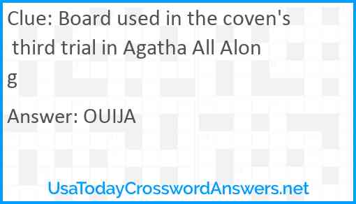 Board used in the coven's third trial in Agatha All Along Answer