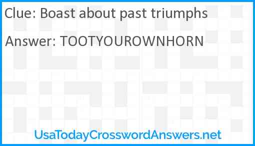Boast about past triumphs Answer
