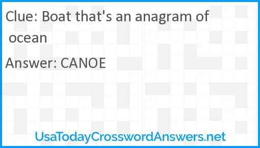 Boat that's an anagram of ocean Answer
