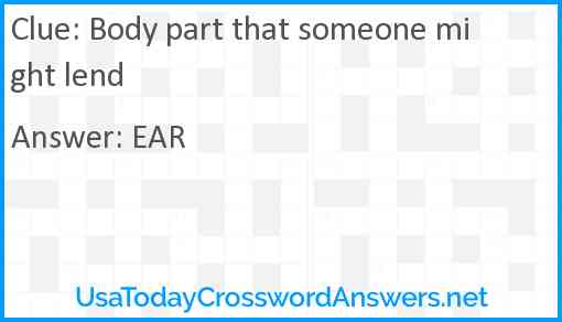 Body part that someone might lend Answer