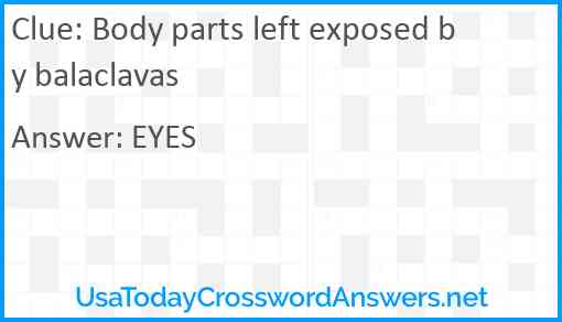 Body parts left exposed by balaclavas Answer