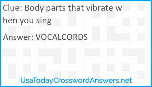 Body parts that vibrate when you sing Answer