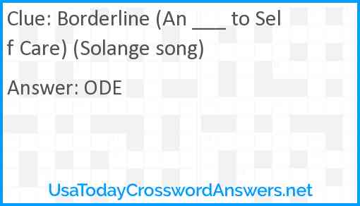 Borderline (An ___ to Self Care) (Solange song) Answer