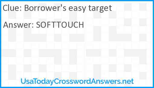 Borrower's easy target Answer
