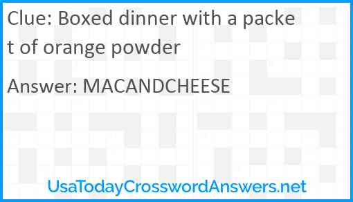Boxed dinner with a packet of orange powder Answer