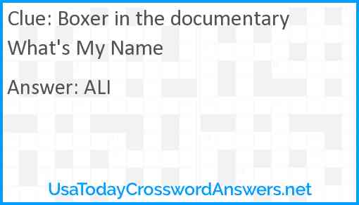 Boxer in the documentary What's My Name Answer