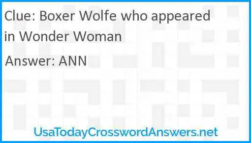 Boxer Wolfe who appeared in Wonder Woman Answer