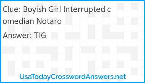 Boyish Girl Interrupted comedian Notaro Answer