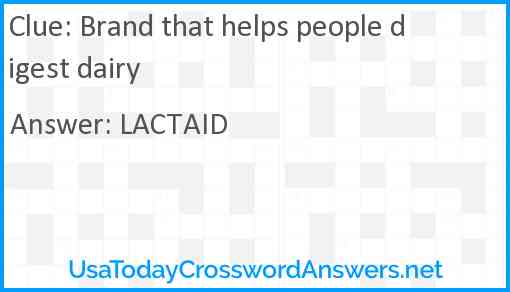 Brand that helps people digest dairy Answer