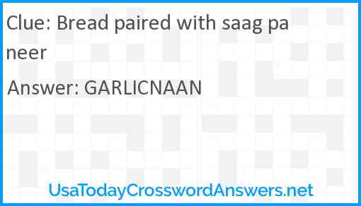 Bread paired with saag paneer Answer