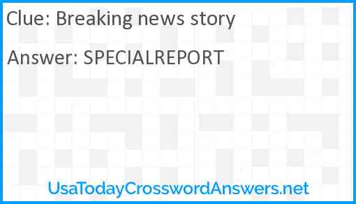 Breaking news story Answer