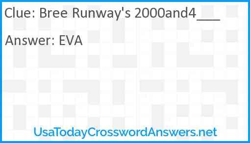 Bree Runway's 2000and4___ Answer