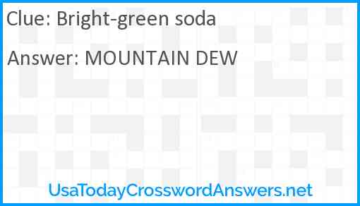 Bright green soda Answer