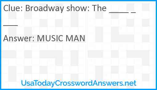 Broadway show: The ____ ____ Answer