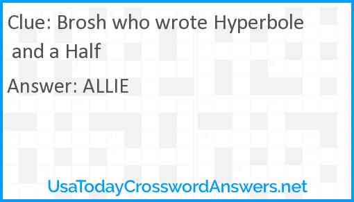 Brosh who wrote Hyperbole and a Half Answer