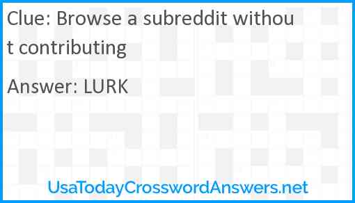 Browse a subreddit without contributing Answer