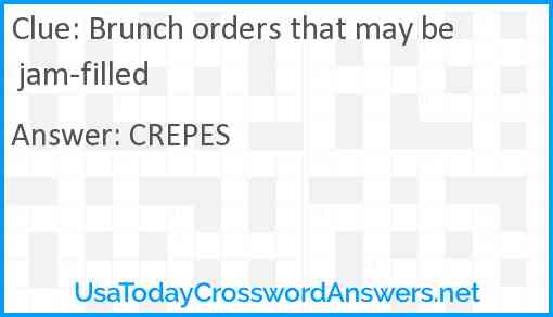 Brunch orders that may be jam-filled Answer