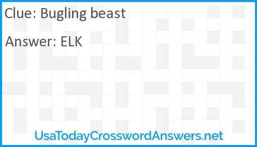 Bugling beast Answer
