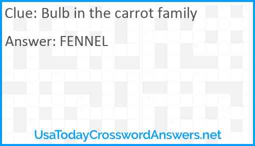 Bulb in the carrot family Answer