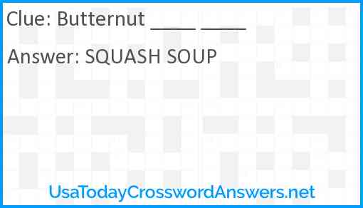 Butternut ____ ____ Answer