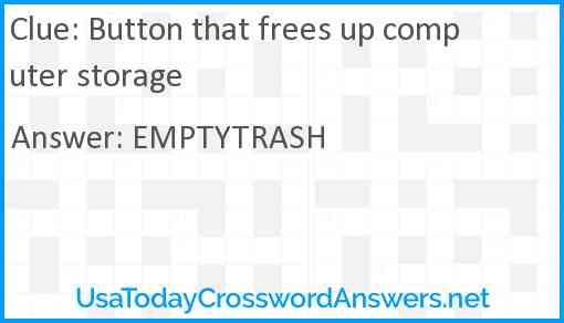 Button that frees up computer storage Answer