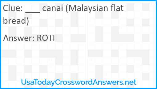 ___ canai (Malaysian flatbread) Answer