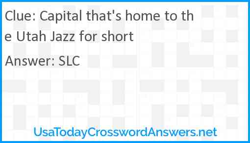 Capital that's home to the Utah Jazz for short Answer