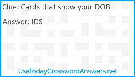 Cards that show your DOB Answer