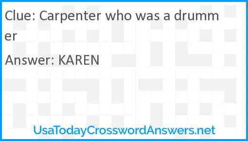 Carpenter who was a drummer Answer