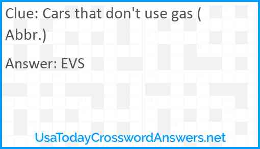 Cars that don't use gas (Abbr.) Answer