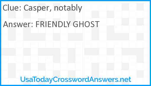 Casper, notably Answer