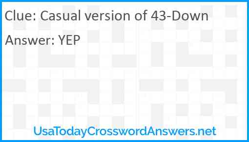 Casual version of 43-Down Answer