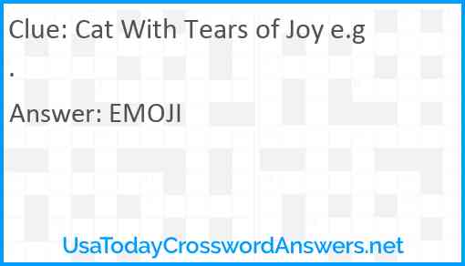 Cat With Tears of Joy e.g. Answer