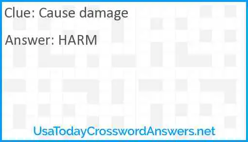 Cause damage Answer
