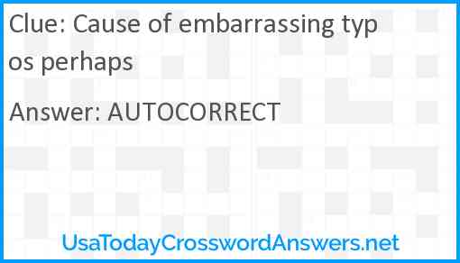 Cause of embarrassing typos perhaps Answer